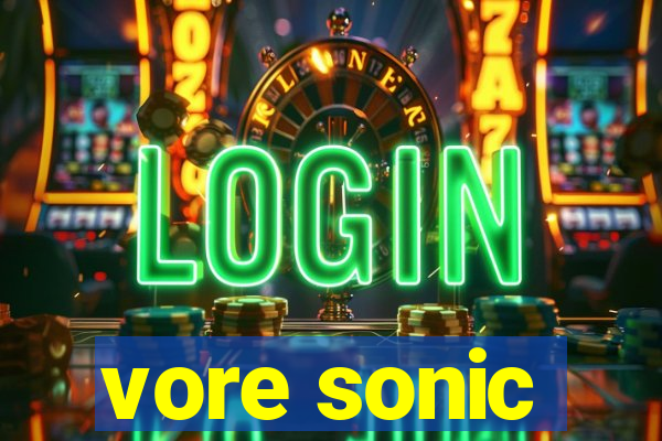 vore sonic